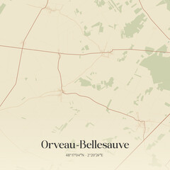 Naklejka premium Vintage map of Orveau-Bellesauve, France.