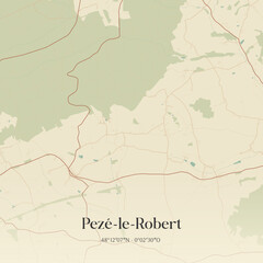 Obraz premium Vintage map of Pezé-le-Robert, France.