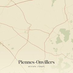 Fototapeta premium Vintage map of Piennes-Onvillers, France.