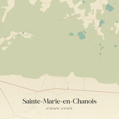 Obraz premium Vintage map of Sainte-Marie-en-Chanois, France.