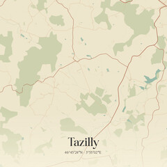 Obraz premium Vintage map of Tazilly, France.