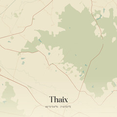 Obraz premium Vintage map of Thaix, France.