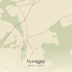 Obraz premium Vintage map of Versigny, France.