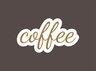 coffee sticker inscription, vector illustration