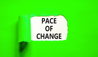 Pace of change symbol. Concept words Pace of change on beautiful white paper. Beautiful green table green background. Business pace of change concept. Copy space.
