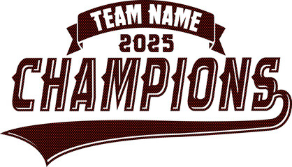Team Name 2025 Champions (Name drop)