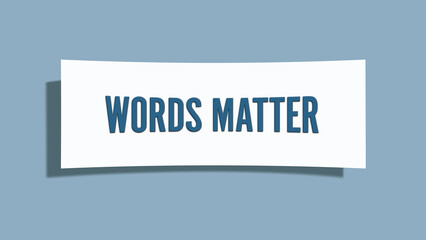 Words matter. A card isolated on blue background.