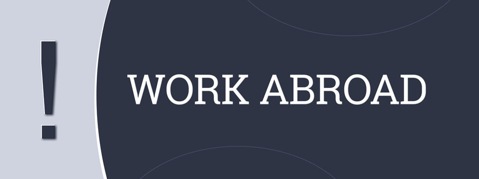 Work Abroad. A blue banner illustration with white text.