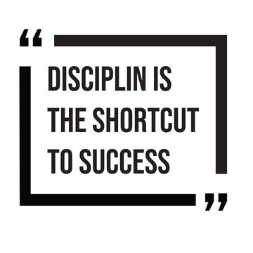 Disciplin is the shortcut to success, inspirational design quote, motivational quotes, typography illustration lettering quotes