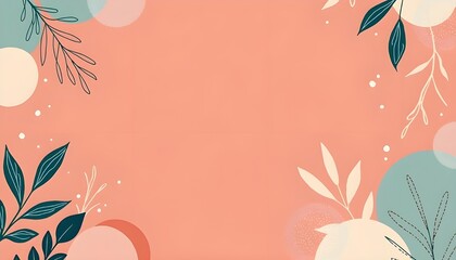 peach-colored abstract botanical background with green and teal leaves, circular shapes, and a blank center, decorative and stylish design for text overlays