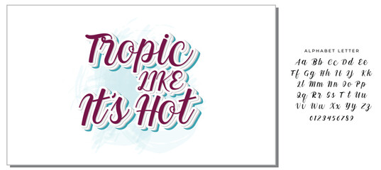 Tropic Like It’s Hot Design Vector File.