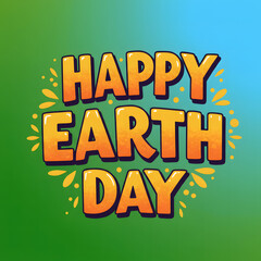 Fototapeta premium Happy Earth Day text typography Illustration