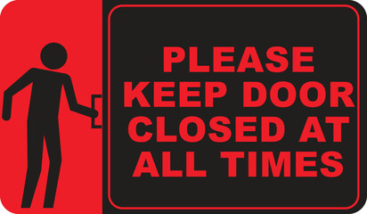 please keep door closed at all times door sign ready to use