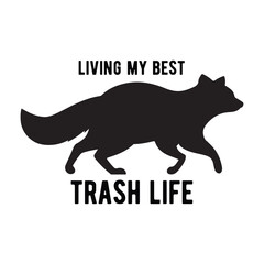 Living My Best Trash Life,  Retro Funny Animal T=shirt Design,  Sarcastic Animal, Funny Animal