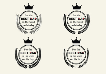 Set of Happy Fathers Day Label with Laurel Wreath and Ribbon Banner