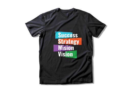 Inspirational Success Quote Tshirt
