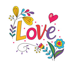 a colorful and whimsical illustration of the word love surrounded by flowers and decorative elements   on white background.