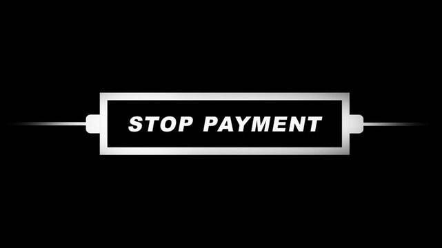 Stop Payment Text effect Animation 4K resolution, Black background video.