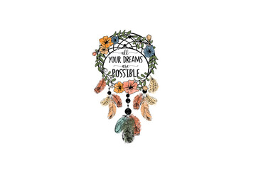 All your Dreams are possible, Free Spirit Dream catcher PNG Sublimation Design