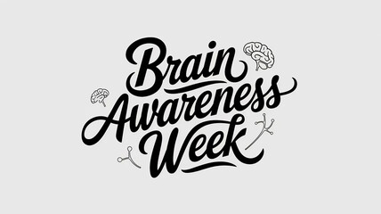 Brain Awareness Week lettering greeting poster with Brain illustrations generative ai