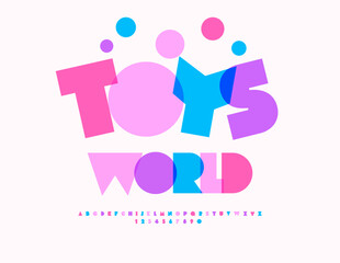Vector Joyful signboard Toys World. Cute Kids Font. Cute Colorful Alphabet Letters and Numbers set