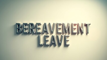 Creative typography displaying the phrase bereavement leave on a textured wall