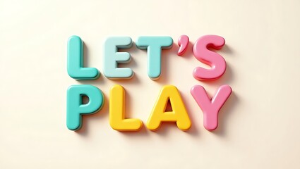 Colorful plastic letters spelling out a playful message in a light setting