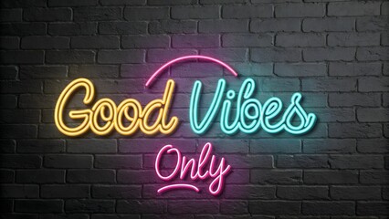 Bold good vibes only text with gradient neon glo