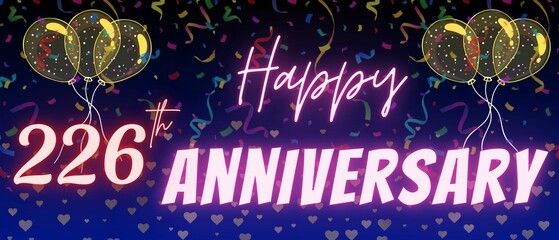 226th anniversary neon calligraphy text and number. Confetti and balloon isolated on elegant blue gradient background, sparkle, design for greeting card, print. Two hundred twenty six anniversary