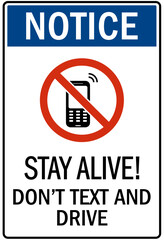 No celphone warning sign stay alive, dont text and drive