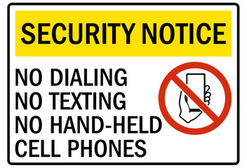 No celphone warning sign no dialing no texting no hand held cell phones