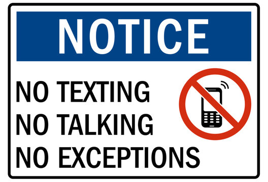No celphone warning sign no texting no talking no exceptions