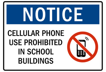 No celphone warning sign cellular phone use prohibited in school building