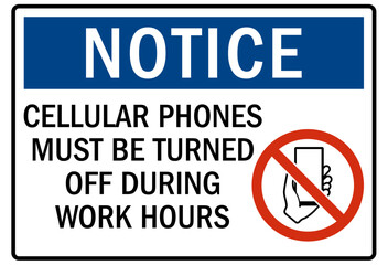 No celphone warning sign cellular phones must be turn off during work hours