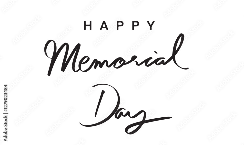 Poster happy memorial day text font calligraphy hand written lettering script black color object sign symbo