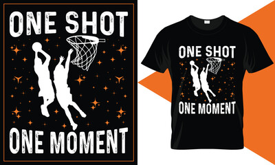 One Shot, One Moment Inspirational March Madness T-Shirt Design