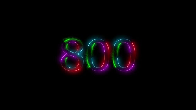  A dynamic number animation, and glowing neon number 800 animation . on a black background.and creating a stunning 4k video.