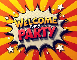 happy birthday party, pop art comic red yellow Welcome to my Party design, party card banner template vector 

