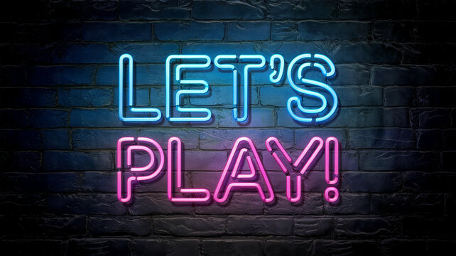 A vibrant neon sign reading "LET'S PLAY!" on a brick wall, symbolizing entertainment, gaming, fun, and the spirit of excitement in a modern, cyberpunk-inspired style. Gamer background