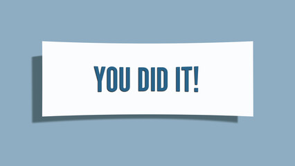 You did it. A card isolated on blue background.