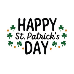 Happy St Patricks Day Typography Vector green clover leaf