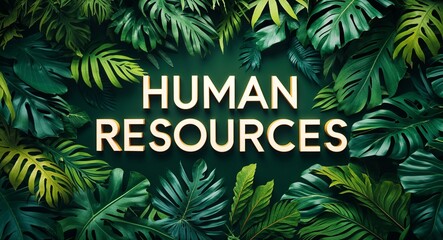 human resources lettering on jungle leaves background