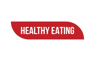 Red banner Healthy Eating isolated on white background.