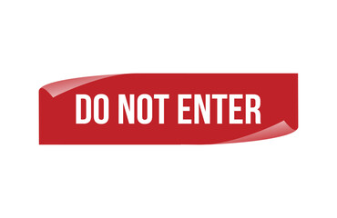 Red banner do not enter isolated on white background.