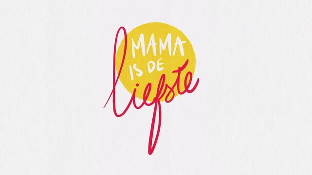 Dutch text: MAMA IS DE LIEFSTE (Mommy is the sweetest) WriteOn Handwritten Calligraphy Animation on Paper and Black Background - 4K Vertical Video - Transparant PNG / JPG available