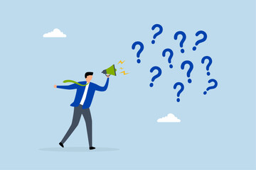Ask questions to get answer for solving problem, businessman poses inquiries on megaphone filled with numerous question marks. 