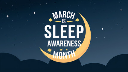 March Is Sleep Awareness Month