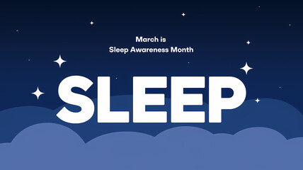 March Is Sleep Awareness Month