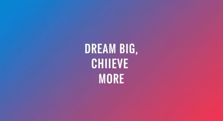 Inspirational quote on blue to pink gradient background