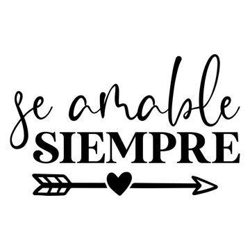 Se Amable Siempre